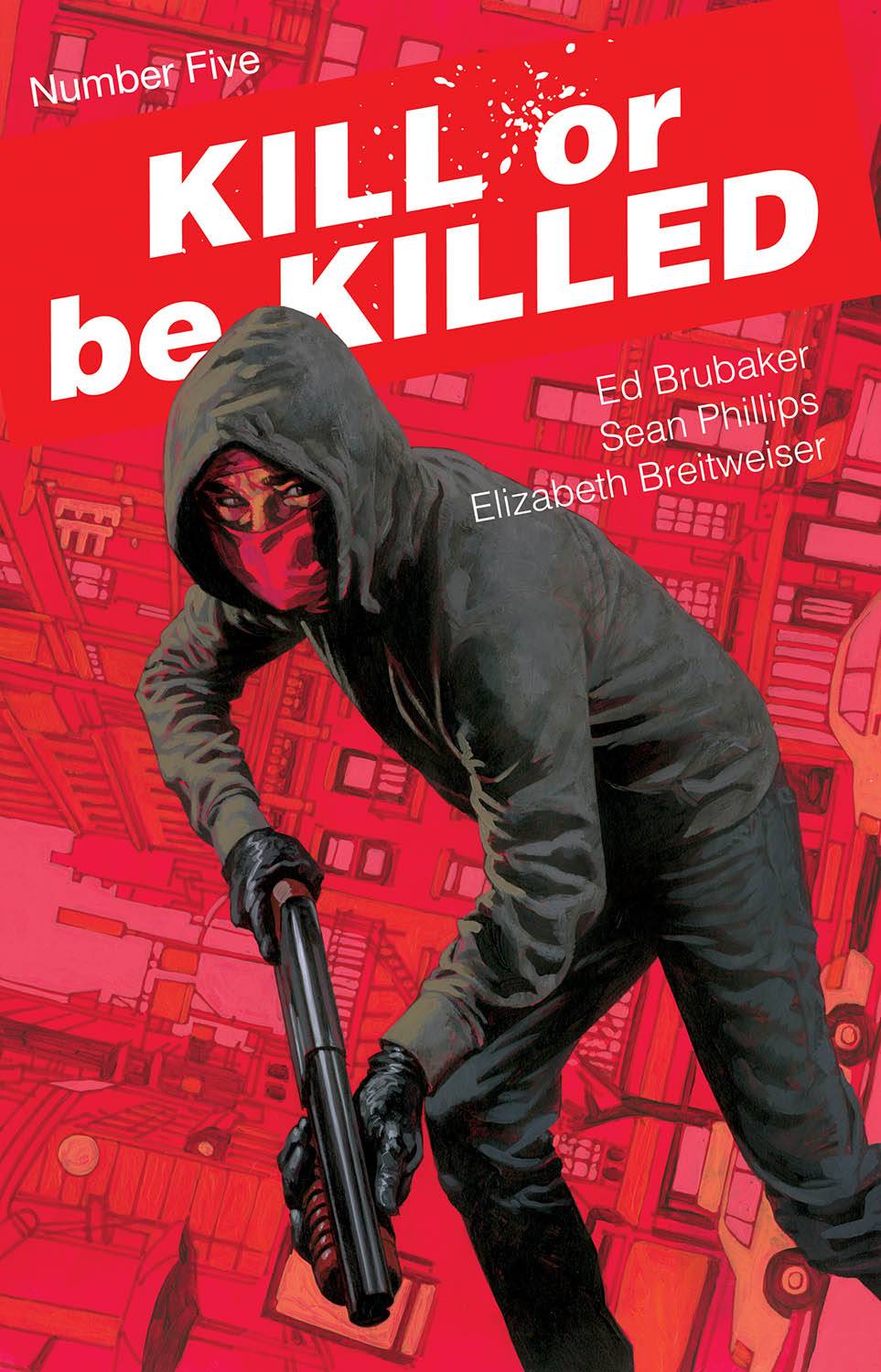 Kill or Be Killed 5 Comic Book NM