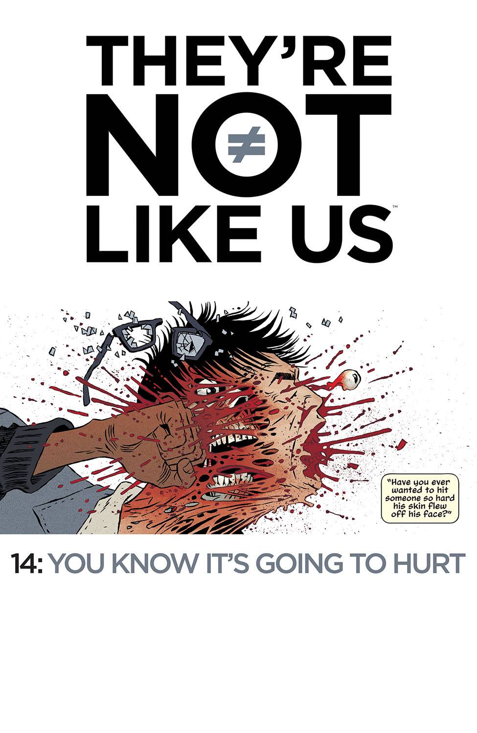 They’re Not Like Us 14 Comic Book NM