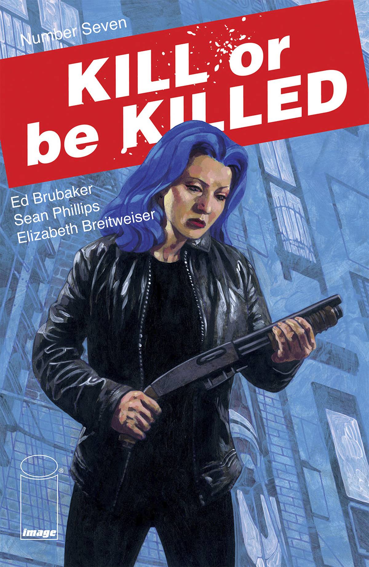 Kill or Be Killed 7 Comic Book NM