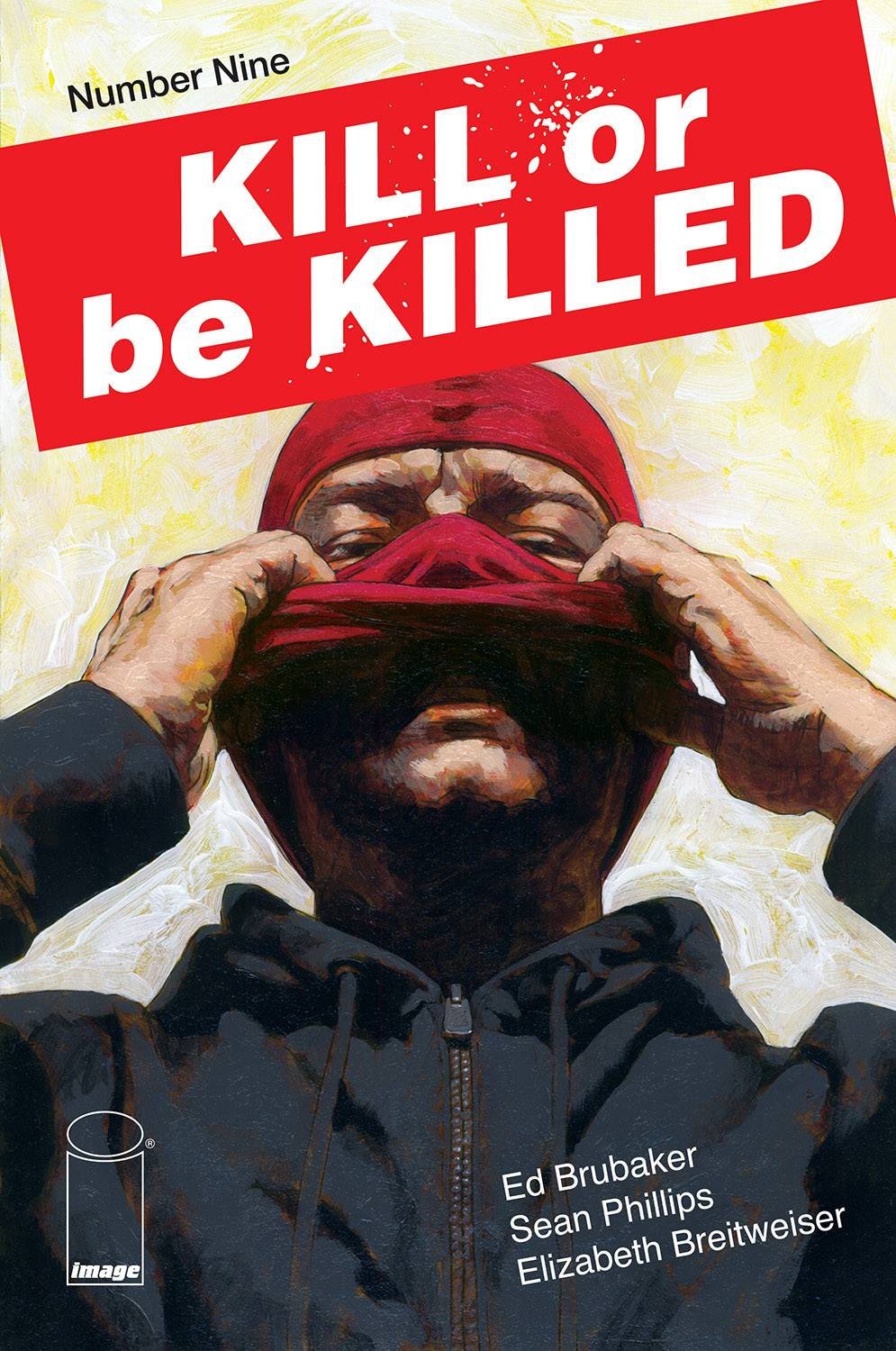 Kill or Be Killed 9 Comic Book NM