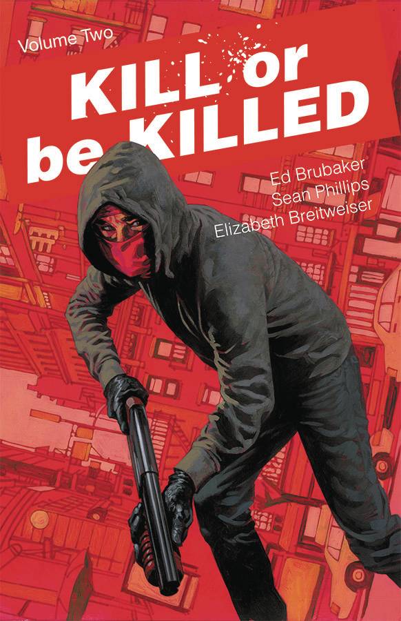 Kill or Be Killed TP VOL 02 (MR)