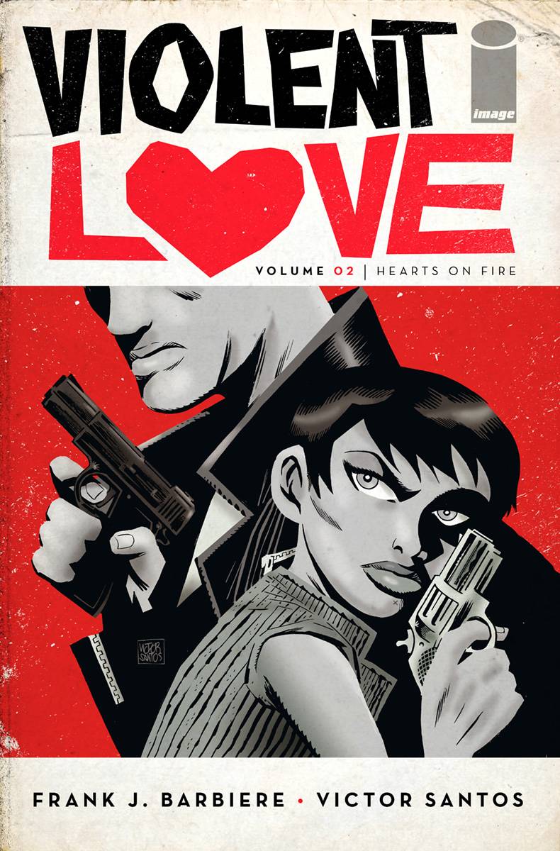 Violent Love TP VOL 02 HEARTS ON FIRE