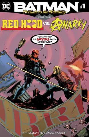 Batman: Prelude to the Wedding: Red Hood vs. Anarky 1 Comic Book