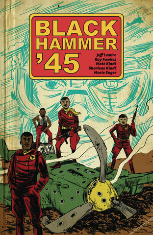 Black Hammer ’45 TPB Bk 1