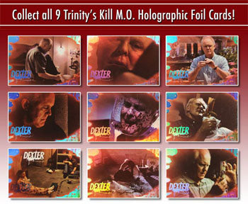 Dexter Season 4 Trinitys Kill MO 9 Card Holographic foil Chase Set