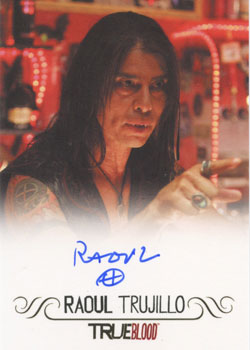 True Blood Premiere Edition Autograph Card by Raoul Trujillo (Full Bleed)