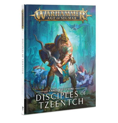 Warhammer Age of Sigmar 2nd Edition: Battletome - Disciples of Tzeentch