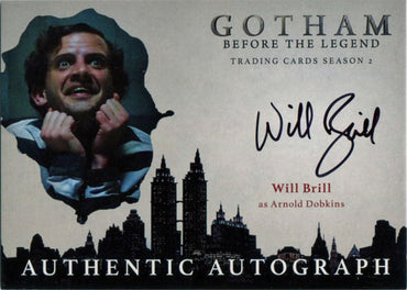 Gotham Season 2 Autograph Card WB Will Brill as Arnold Dobkins