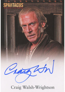 Spartacus Vengeance 2013 Autograph Card Signed by Craig Walsh Wrightson