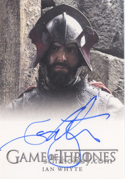 Game of Thrones Season Three Autograph Card Ian Whyte as Gregor Clegane