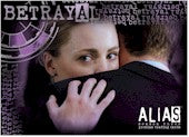 Alias Season 3 Betrayal Box Topper Loader Complete 3 Card Chase Set