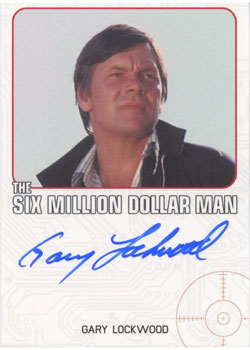 Complete Bionic Collection Autograph Card Gary Lockwood as John Hopper