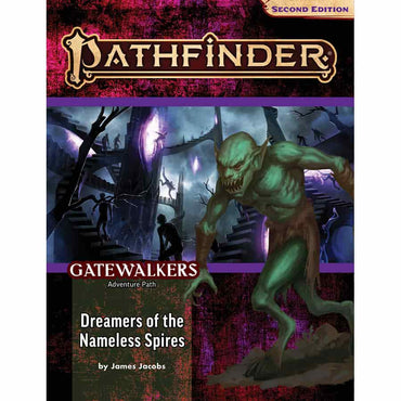 Pathfinder 2nd Edition: Adventure Path: Gatewalkers - Dreamers of the Nameless Spires